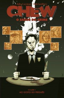 Chew - O Sabor do Crime vol. 01: Ao Gosto do Freguês Chew - O Sabor do Crime vol. 01: Ao Gosto do Freguês