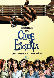 Histórias do Clube da Esquina Histórias do Clube da Esquina