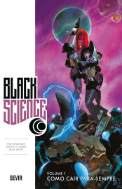 Black Science vol. 01: Como Cair para Sempre Black Science vol. 01: Como Cair para Sempre
