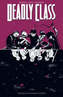 Deadly Class vol. 02: Crianças do Buraco Negro Deadly Class vol. 02: Crianças do Buraco Negro