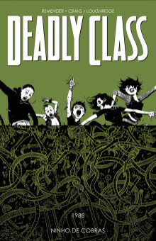 Deadly Class vol. 03: Ninho de Cobras Deadly Class vol. 03: Ninho de Cobras
