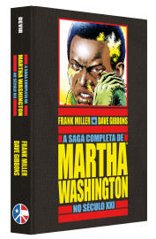 A Saga Completa de Martha Washington no Século XXI A Saga Completa de Martha Washington no Século XXI