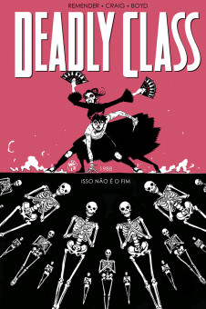 Deadly Class vol. 05: Isso Não é o Fim Deadly Class vol. 05: Isso Não é o Fim