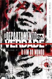 O Departamento da Verdade vol. 01: O Fim do Mundo O Departamento da Verdade vol. 01: O Fim do Mundo