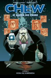 Chew - O Sabor do Crime vol. 02: Hora da Sobremesa Chew - O Sabor do Crime vol. 02: Hora da Sobremesa
