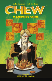 Chew - O Sabor do Crime vol. 04: Receitas de Família Chew - O Sabor do Crime vol. 04: Receitas de Família