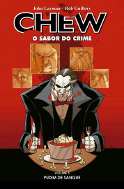Chew - O Sabor do Crime vol. 05: Pudim de Sangue Chew - O Sabor do Crime vol. 05: Pudim de Sangue