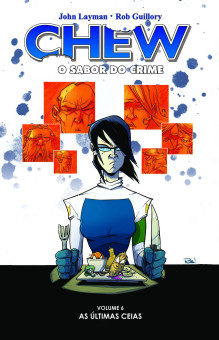 Chew - O Sabor do Crime vol. 06: Últimas Ceias Chew - O Sabor do Crime vol. 06: Últimas Ceias