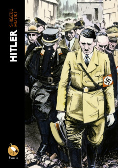 Hitler de Shigeru Mizuki Hitler de Shigeru Mizuki