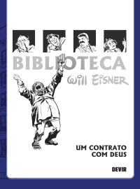Biblioteca Eisner: Um Contrato com Deus (2ª Edição) Biblioteca Eisner: Um Contrato com Deus (2ª Edição)