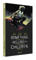 Something is Killing the Children - Alguma Coisa Está Matando as Crianças vol. 03 Something is Killing the Children - Alguma Coisa Está Matando as Crianças vol. 03