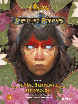 A Bandeira do Elefante e da Arara: Flagellum Amazonis - A Mãe Serpente A Bandeira do Elefante e da Arara: Flagellum Amazonis - A Mãe Serpente